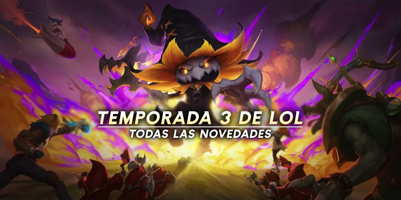 Novedades de la temporada 3 de LoL