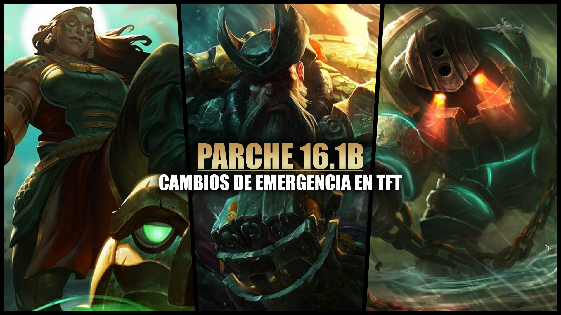 Llega el parche 16.1B a TFT con cambios de emergencia
