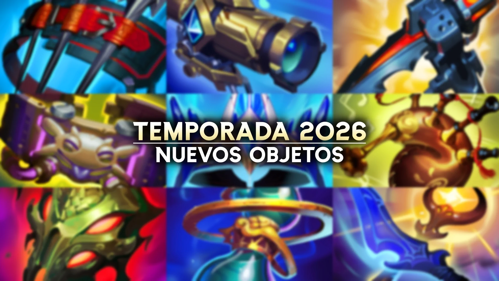 Los nuevos objetos que llegan a League of Legends en 2026