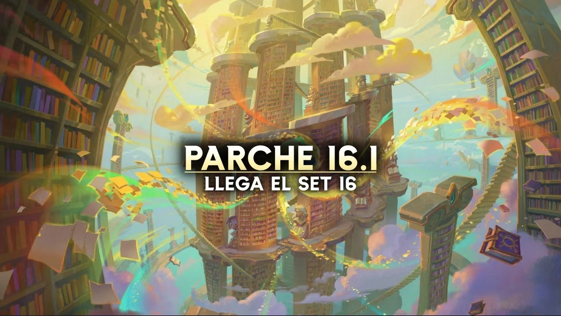 Salida del Set 16 de TFT con el parche 16.1