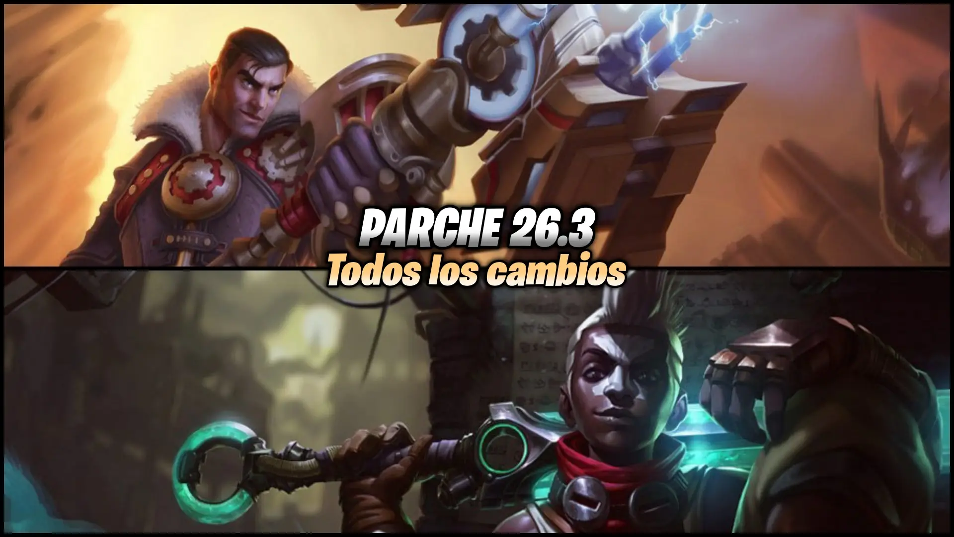Notas del parche 26.3 de League of Legends