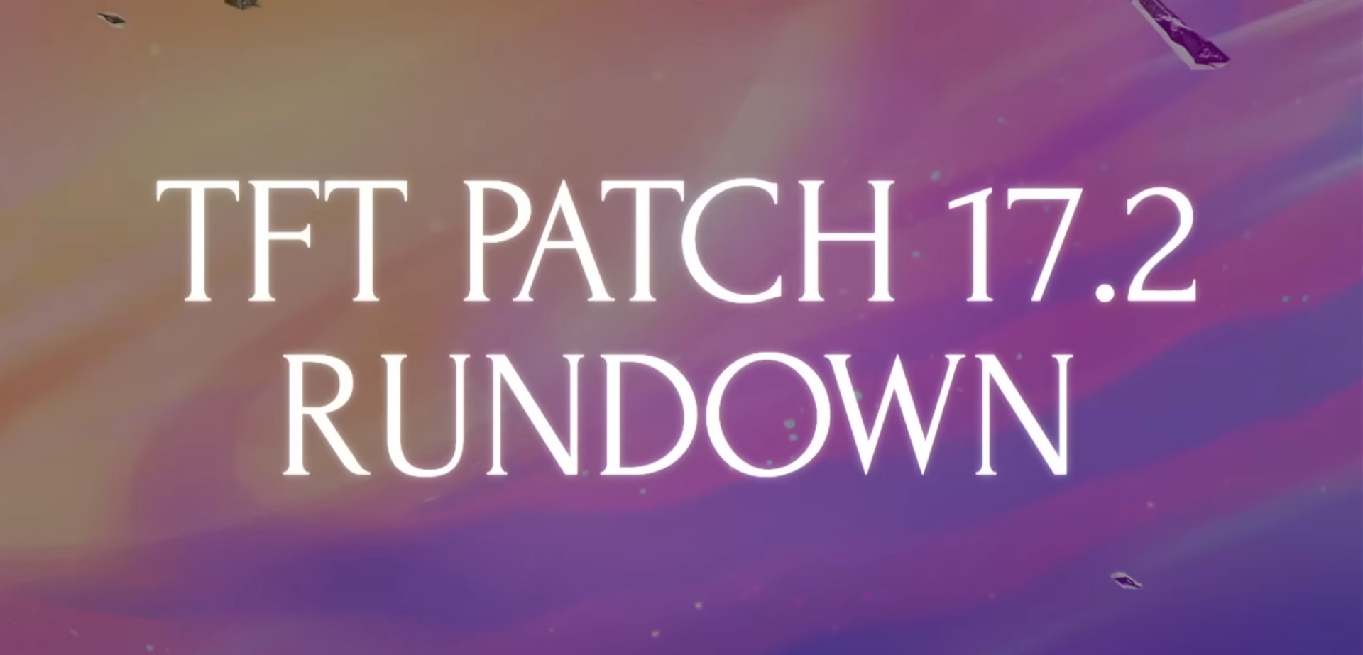 Notas del nuevo parche 17.2 de TFT: llegan los primeros cambios al Set 17 Notas del nuevo parche 17.2 de TFT: todos los cambios.