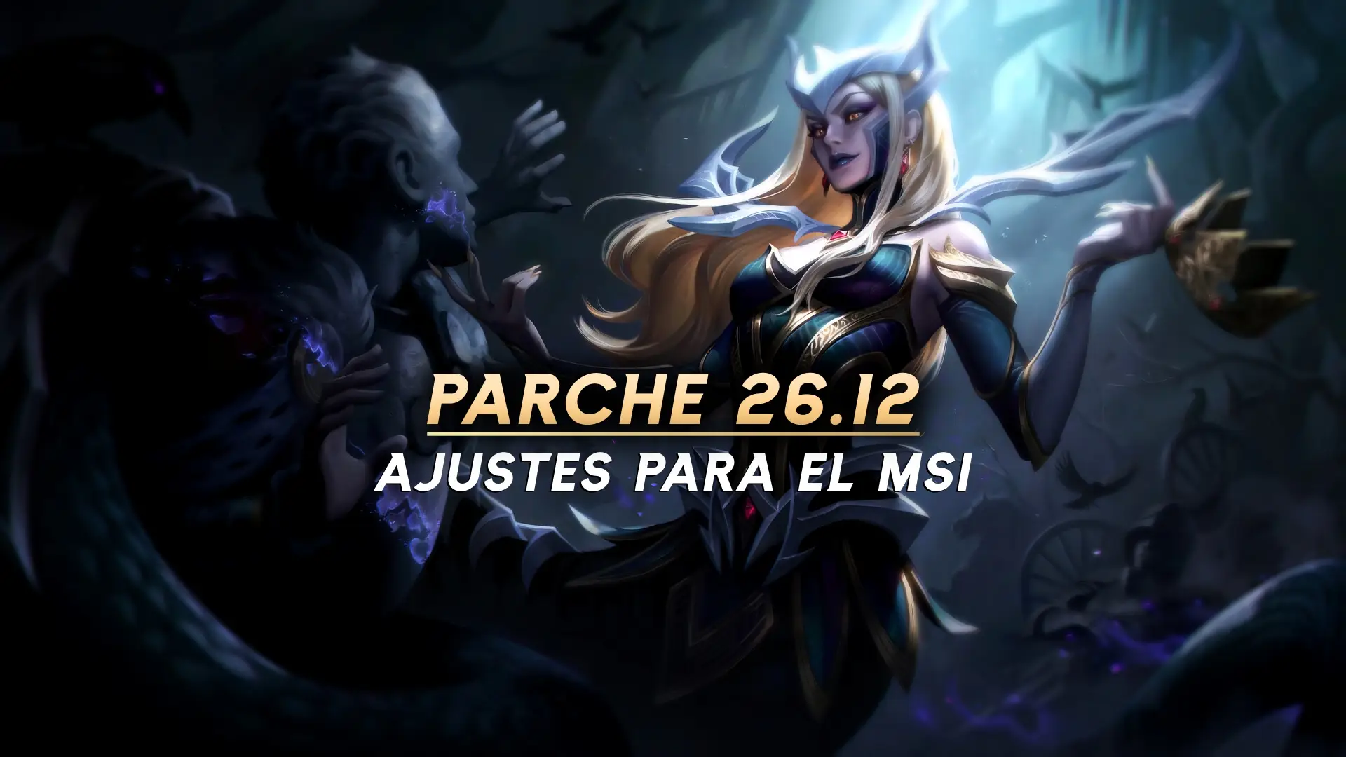 Todos los cambios de cara al parche 26.12 de League of Legends.