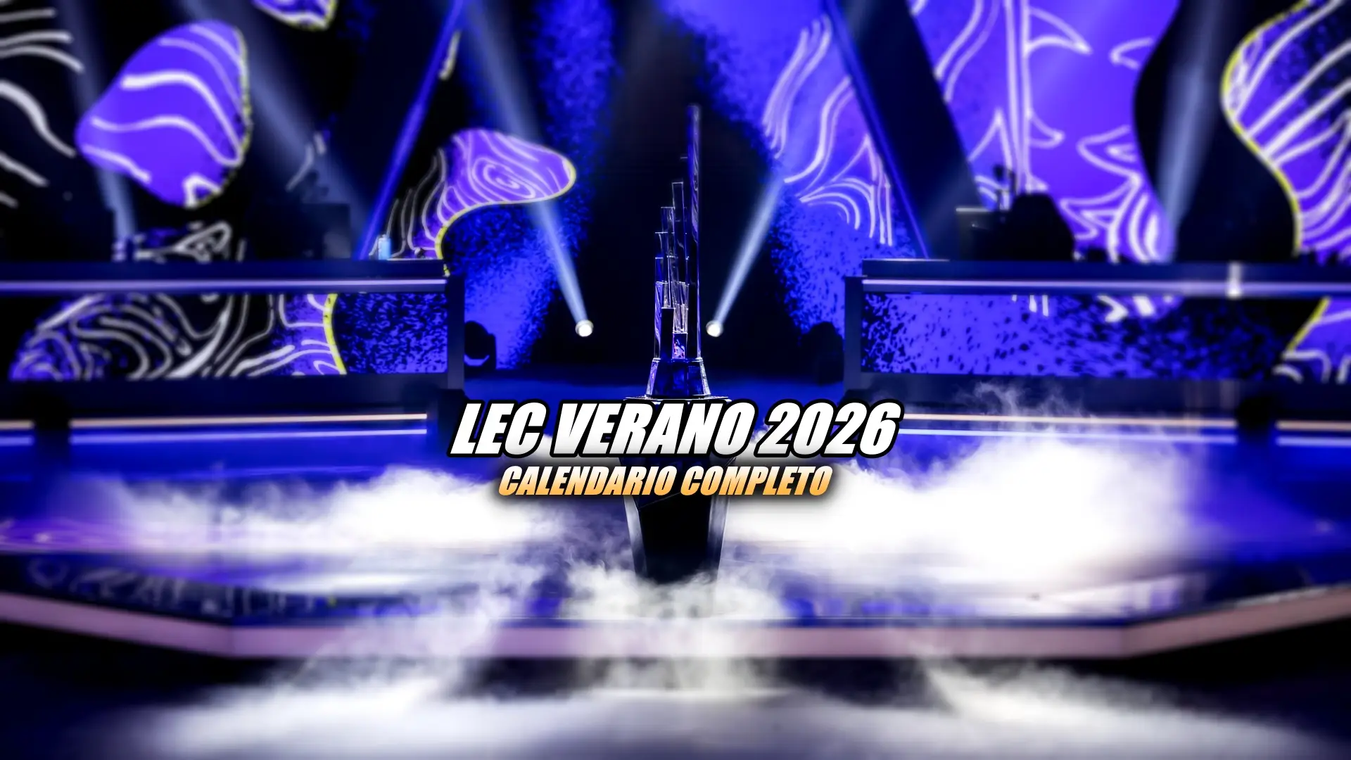 Calendario completo de la LEC de verano 2026.