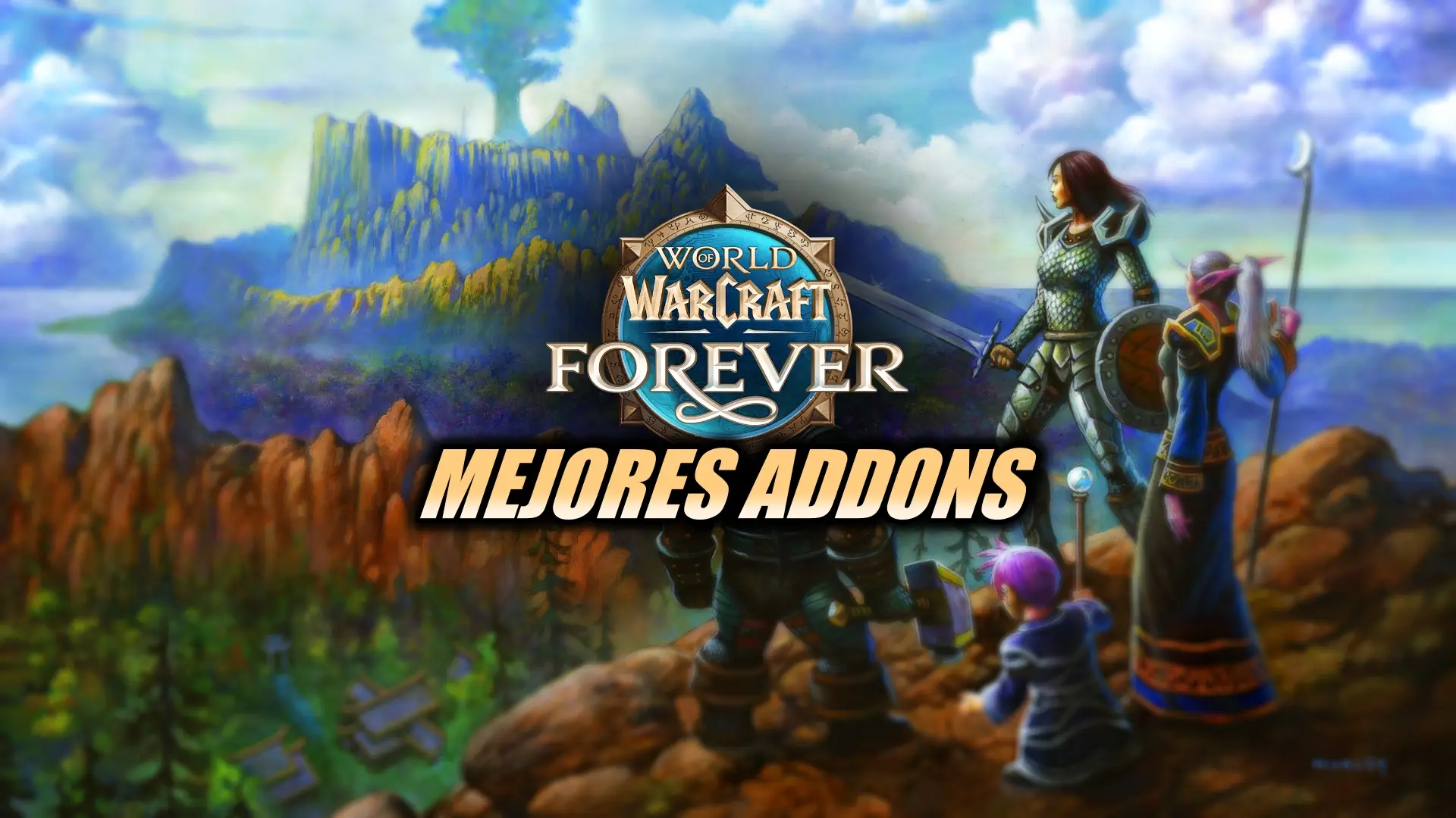 Los mejores addons de WoW Forever.