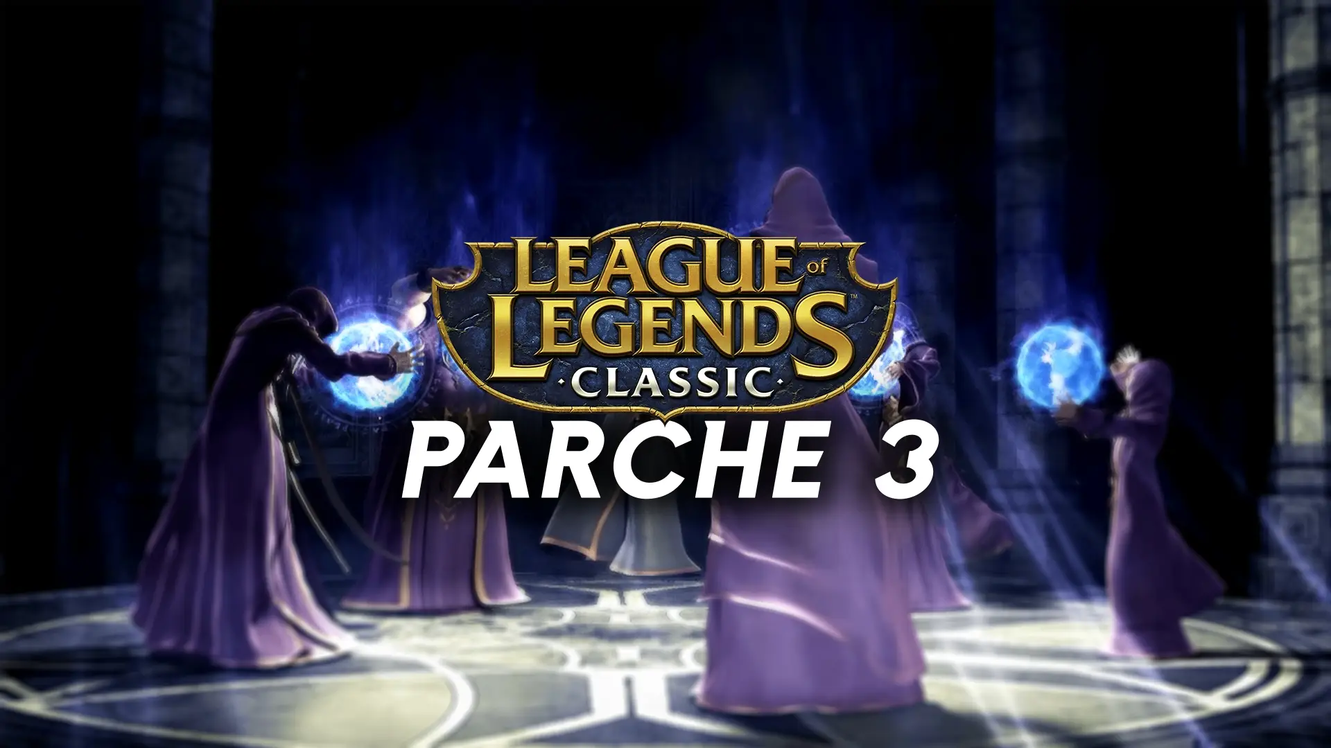 Notas del parche 3 de League of Legends Classic.